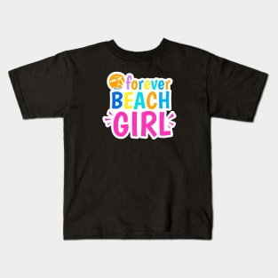 Forever beach girl Kids T-Shirt